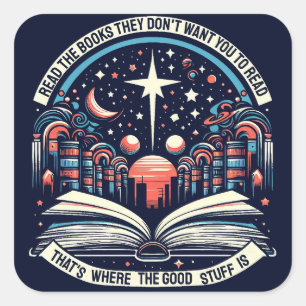 Sticker Carré Lisez les livres qu'ils ne veulent pas que vous li