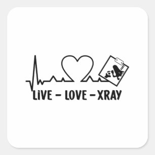 Sticker Carré Live Love Xray Radiology Tech Nurse Technologist