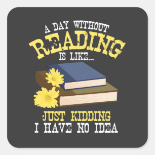 Sticker Carré Livre Lover - Une journée sans lecture