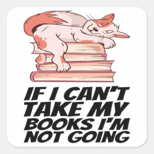 Sticker Carré Livres - Si je ne peux pas prendre mes livres Je n