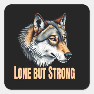 Sticker Carré Lone But Strong Wolf
