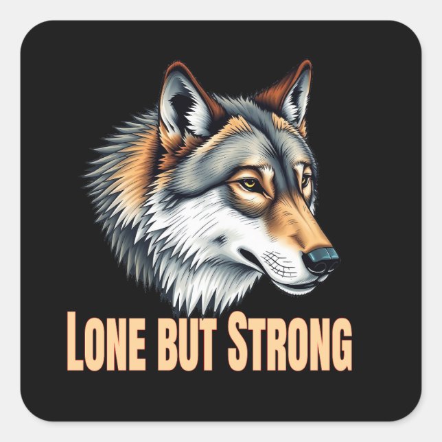 Sticker Carré Lone But Strong Wolf (Devant)