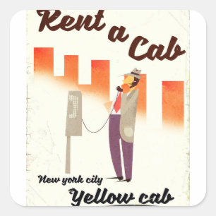 Sticker Carré Louez un taxi ! Affiche du taxi jaune de NYC