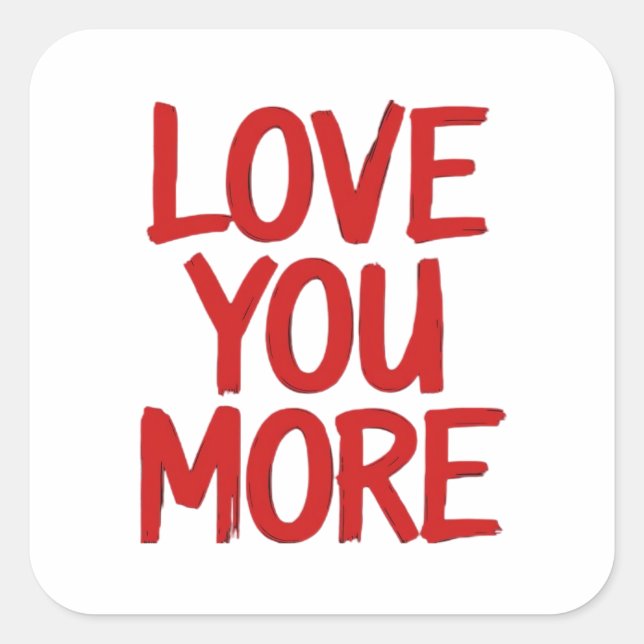 Sticker Carré Love You More Minimal Heartfelt Design  (Devant)