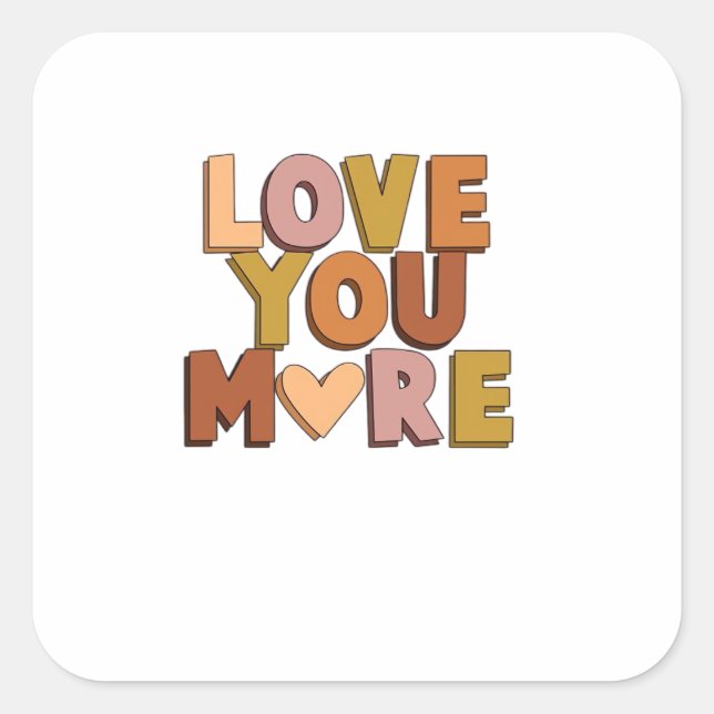 Sticker Carré Love You More Minimal Romantic Style  (Devant)