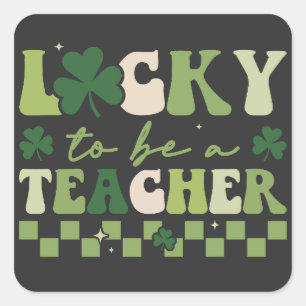 Sticker Carré Lucky To Be Teacher Super Retro St Patrick's Day