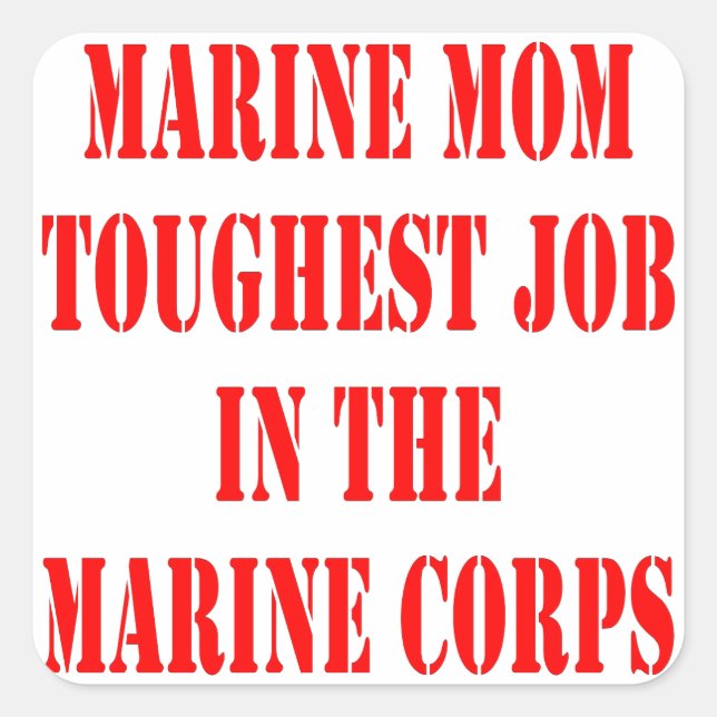 Sticker Carré L'USMC MOM Travail le plus dur dans le Corps des M (Devant)