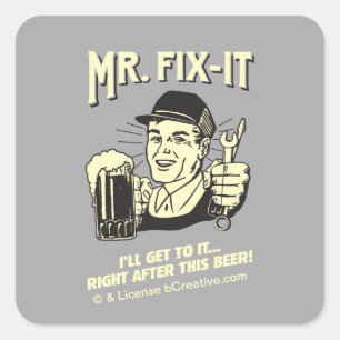 Sticker Carré M. Fixit : Après cette bière