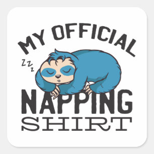 Sticker Carré Ma chemise de sieste officielle - Lazy sombrer Slo