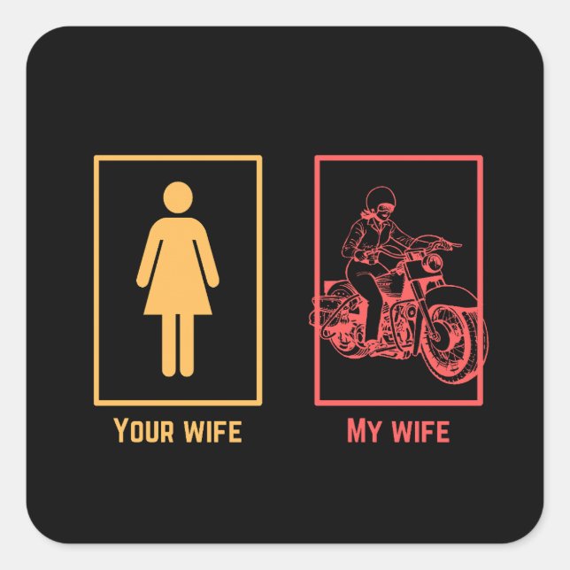 Sticker Carré Ma femme contre ta femme I rider (Devant)