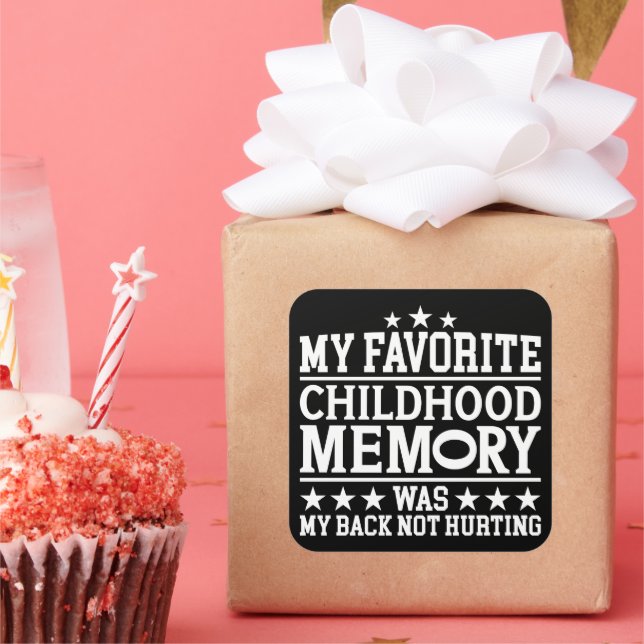 Sticker Carré Ma Mémoire D'Enfance Préférée Était Des Discours S (Fête)