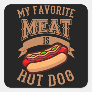 Sticker Carré Ma viande préférée est le concours Hot Dog Hot Dog