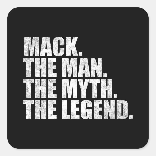 Sticker Carré Mack name, Mack The Man The Myth The Legend (Devant)