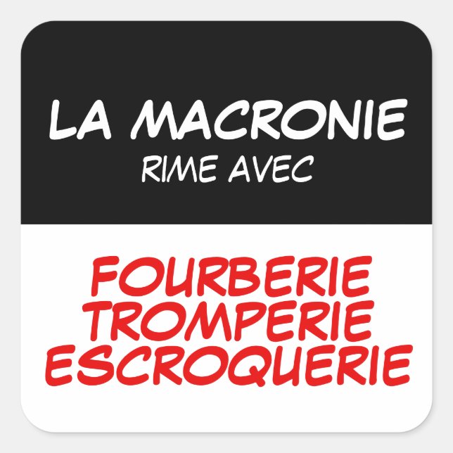 Sticker Carré Macronie Fourberie Tromperie Escroquerie SqS (Devant)