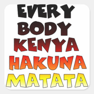 Sticker Carré Magnifique Kenya Coloré Incroyable Citation Texte