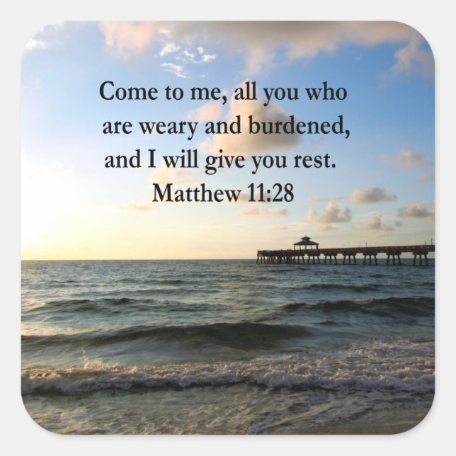 STICKER CARRÉ MAGNIFIQUE MATTHEW 11:28 SCRIPTURE VERSE (Devant)