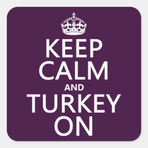Sticker Carré Maintenez le calme et la Turquie allumé (noël)