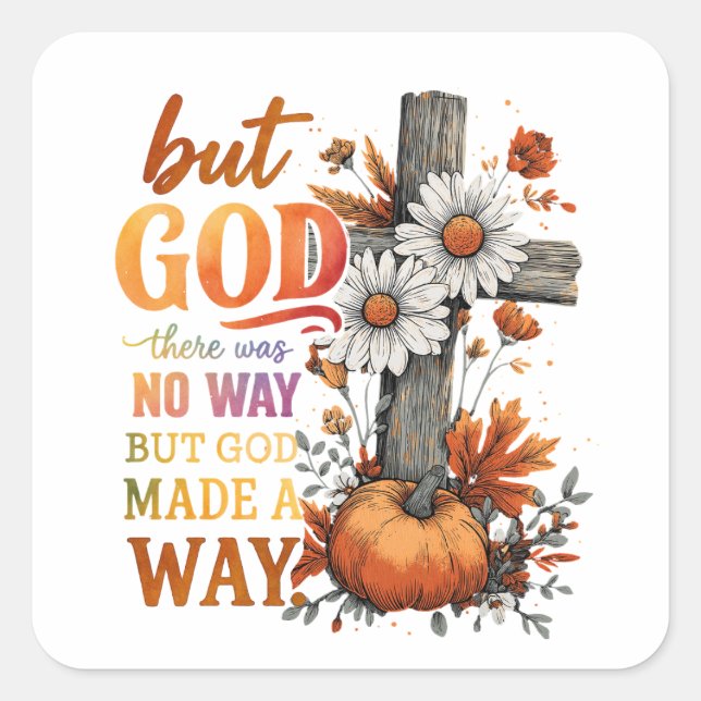 Sticker Carré Mais Dieu Fut Un Moyen (Devant)