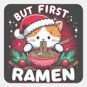 Sticker Carré Mais le premier Ramen, chat mignon avec le chapeau