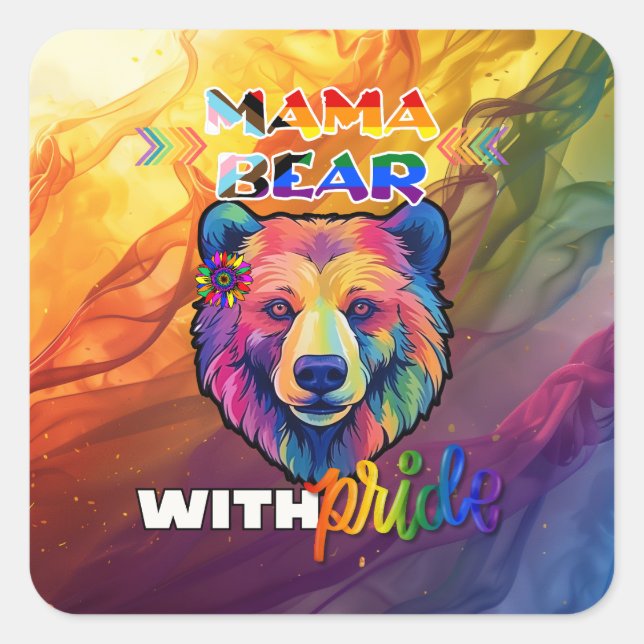 Sticker Carré Mama Bear with Pride Tee - LGBTQ+ Pride Mois (Devant)