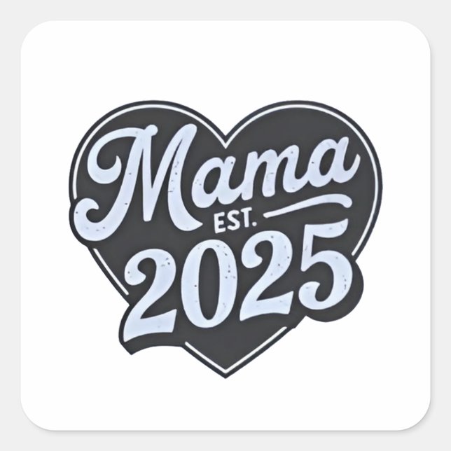 Sticker Carré MAMA est 2025 Pregnancy Mères Day Maman to be (Devant)
