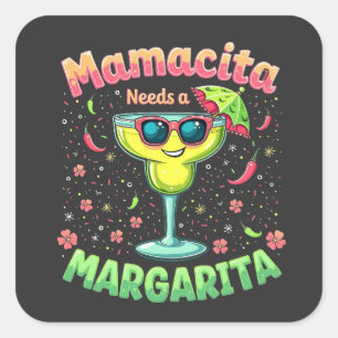 Sticker Carré Mamacita a besoin d'une Margarita Cinco De Mayo Pa