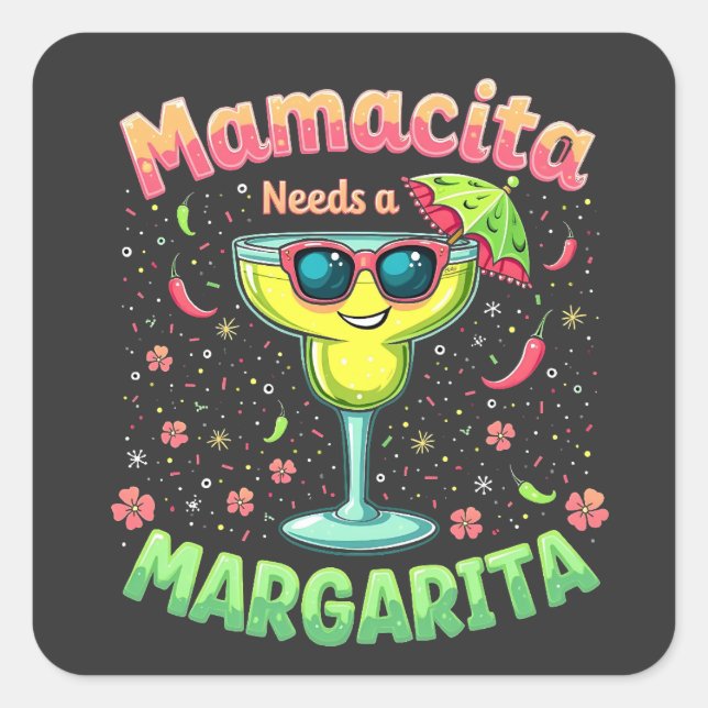 Sticker Carré Mamacita a besoin d'une Margarita Cinco De Mayo Pa (Devant)