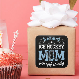 Sticker Carré Maman de hockey sur glace avertissement criera for