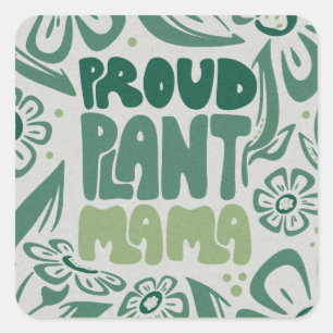 Sticker Carré Maman de plante fière – Amoureuse de plantes audac
