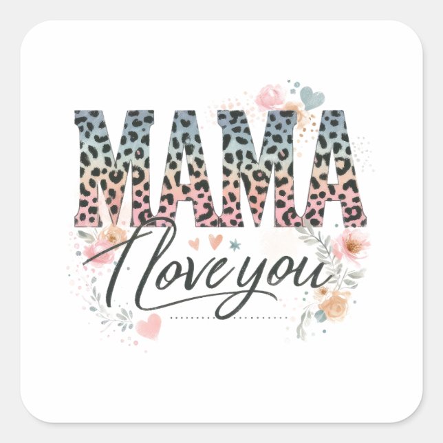 Sticker Carré Maman, je t'aime (Devant)