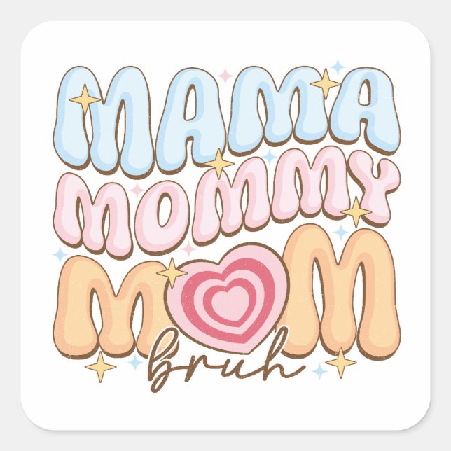 Sticker Carré Maman maman Bruh (Devant)