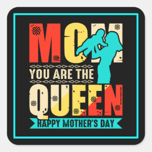 Sticker Carré Maman Tu Es La Reine-67761
