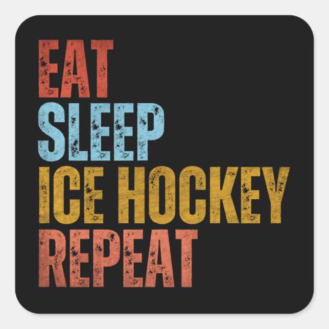 STICKER CARRÉ MANGER DORMIR HOCKEY SUR GLACE RÉPÉTER (Devant)