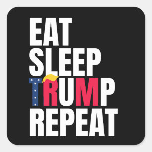 Sticker Carré Manger Dormir Trump Répéter Président Trump Réélec