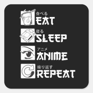 Sticker Carré Mangez l'Anime de sommeil Répéter le don amusant
