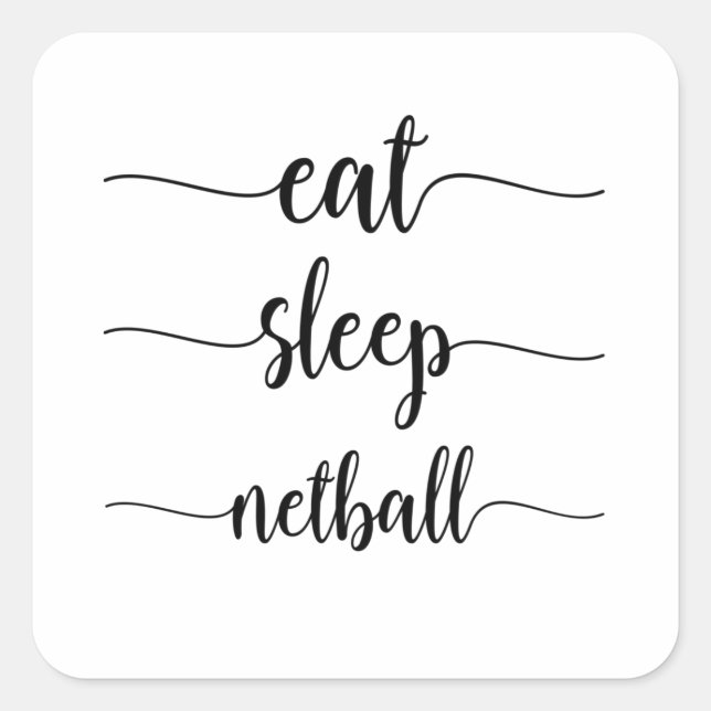 Sticker Carré Mangez le Netball du sommeil (Devant)