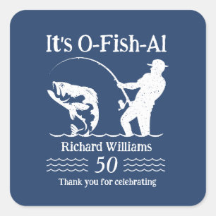 Sticker Carré Man's It's O-fish-al Fisherman 50ème anniversaire 