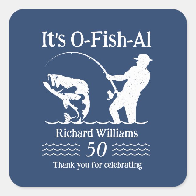 Sticker Carré Man's It's O-fish-al Fisherman 50ème anniversaire  (Devant)
