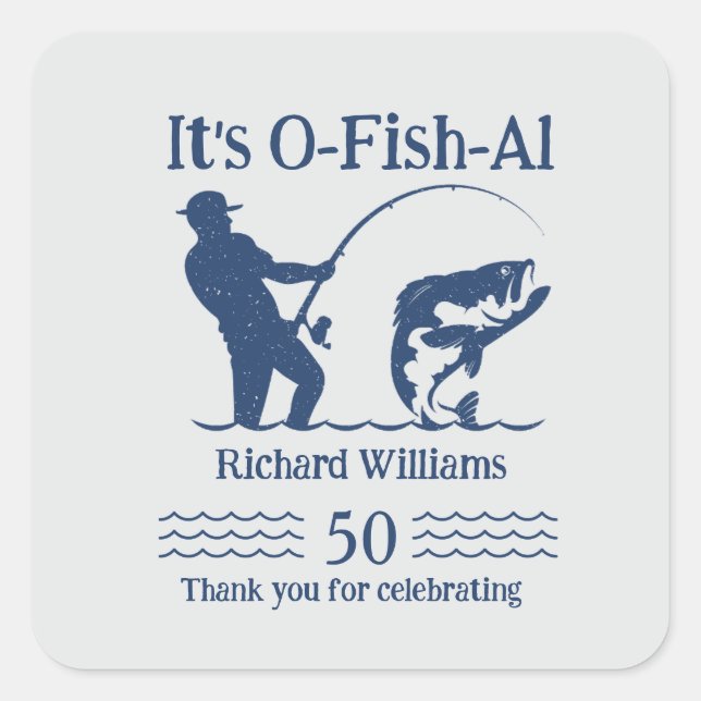 Sticker Carré Man's It's Ofish Fisherman 50ème anniversaire (Devant)