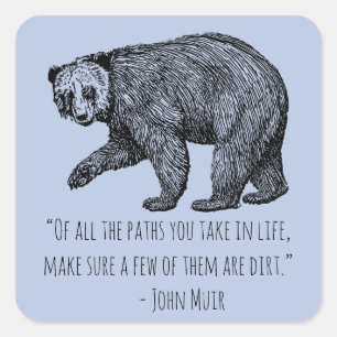 Sticker Carré Marcher l'ours avec John Muir Citation