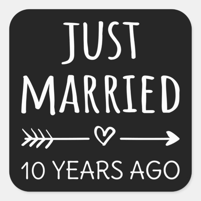 Sticker Carré Mariés depuis 10 ans juste il y a (Devant)