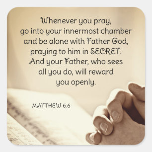 Sticker Carré Matthieu 6:6 Quand vous priez Verse de la Bible ch