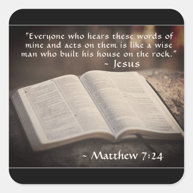 Sticker Carré Matthieu 7:24 Construisit sa maison sur le rocher, (Devant)