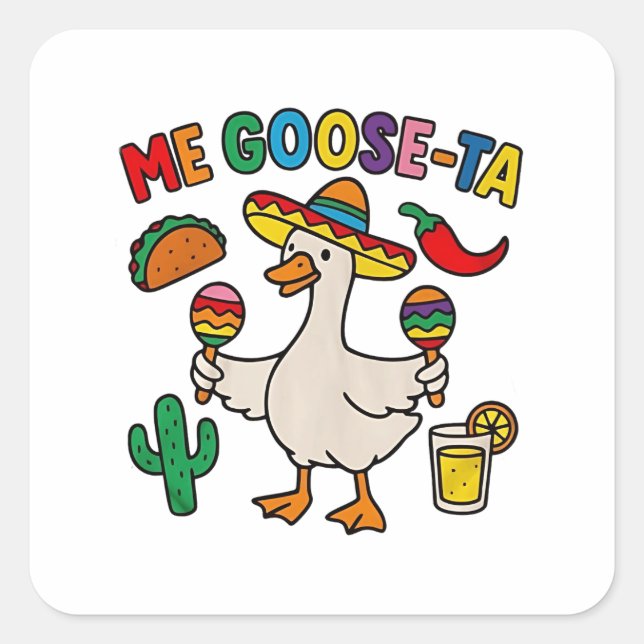 Sticker Carré Me Goose-Ta Funny Mexicain Espagnol Oie (Devant)