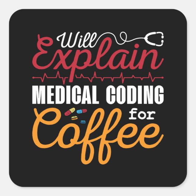Sticker Carré Medical Coder Medical Coding Coffee ICD Coding (Devant)