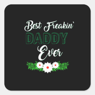 Sticker Carré Meilleur cadeau de Fête des pères de papa Freakin