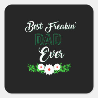 Sticker Carré Meilleur cadeau de Fête des pères de papa Freakin