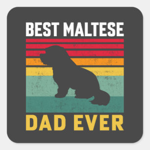 Sticker Carré Meilleur papa maltais jamais, papa de chien maltai