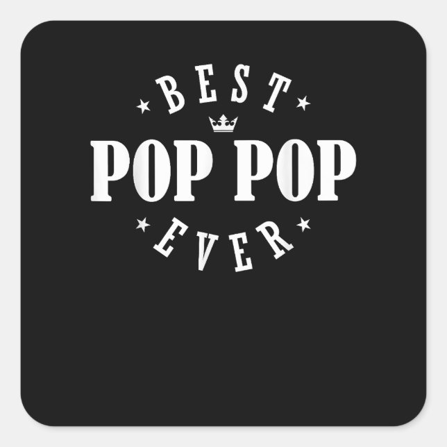 Sticker Carré Meilleur Pop Pop Ever Design - Pop Pop Pop (Devant)