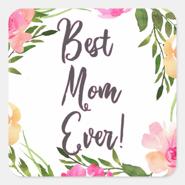Sticker Carré Meilleure maman Ever Floral ! (Devant)